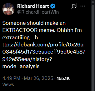 Richard Heart tweet: Someone should make an EXTRACTOOR meme. Ohhhh I'm extractiiing.